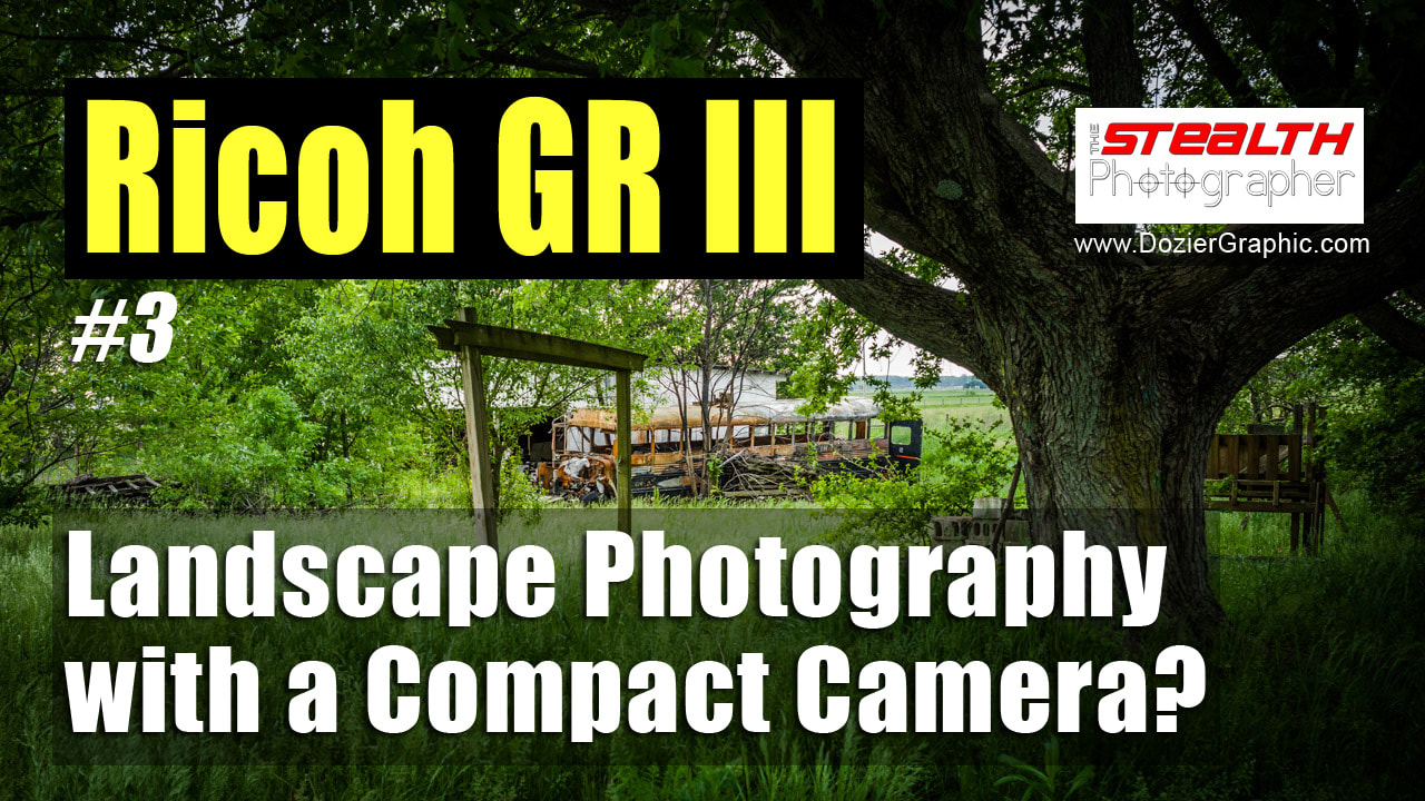 How to use Ricoh GR III for Landscape Photography
